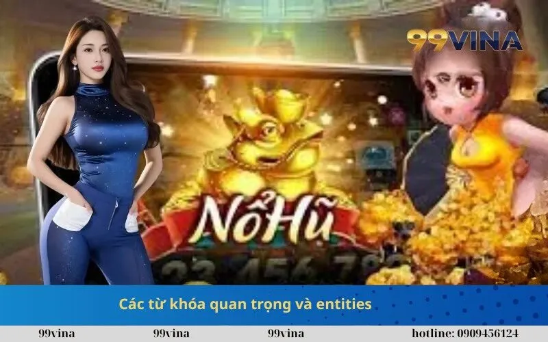 Các từ khóa quan trọng và entities