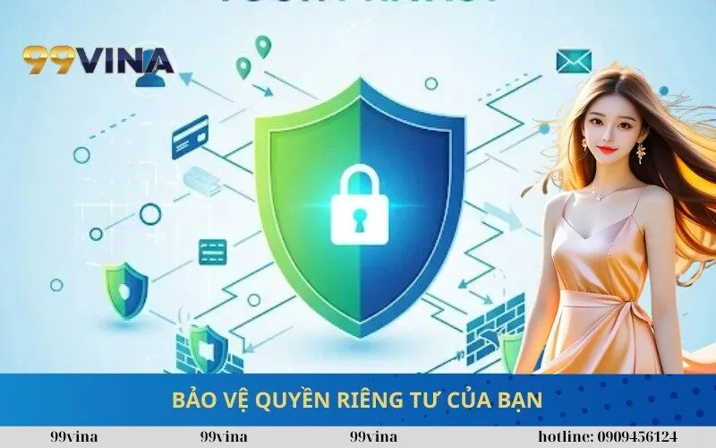 Bảo Vệ Quyền Riêng Tư Của Bạn